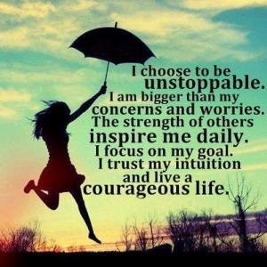 choose to be unstoppable